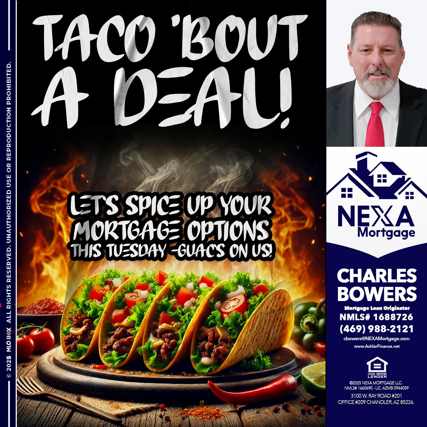 TACO BOUT - Charles Bowers -Mortgage Loan Originator