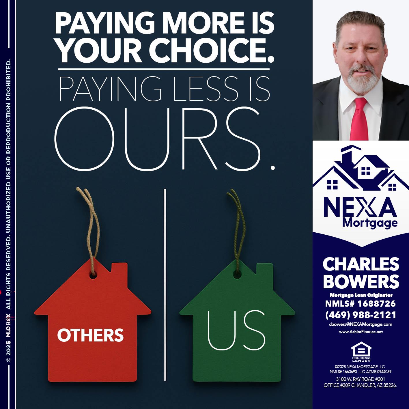 PAYING MORE IS - Charles Bowers -Mortgage Loan Originator