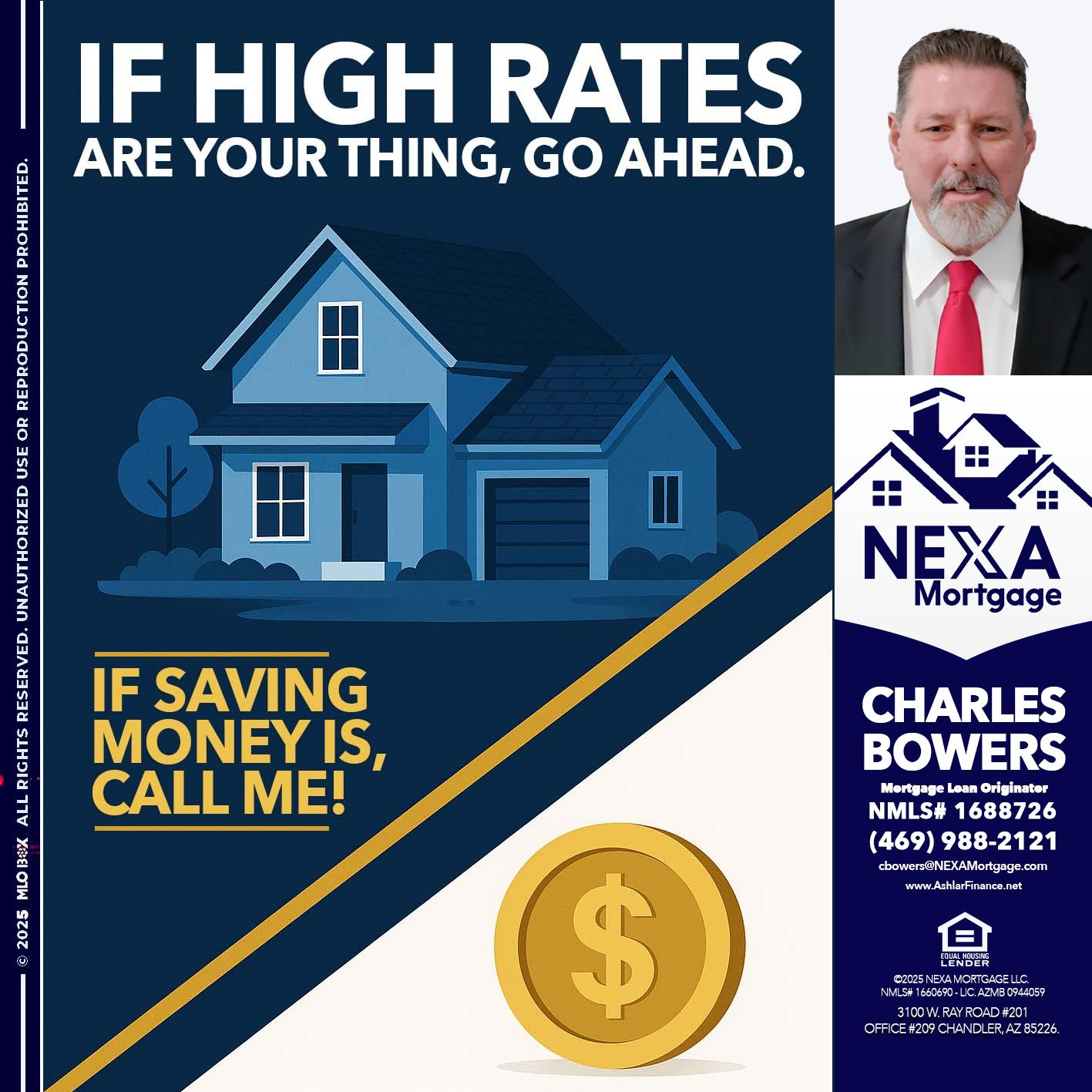 IF HIGH RATES - Charles Bowers -Mortgage Loan Originator