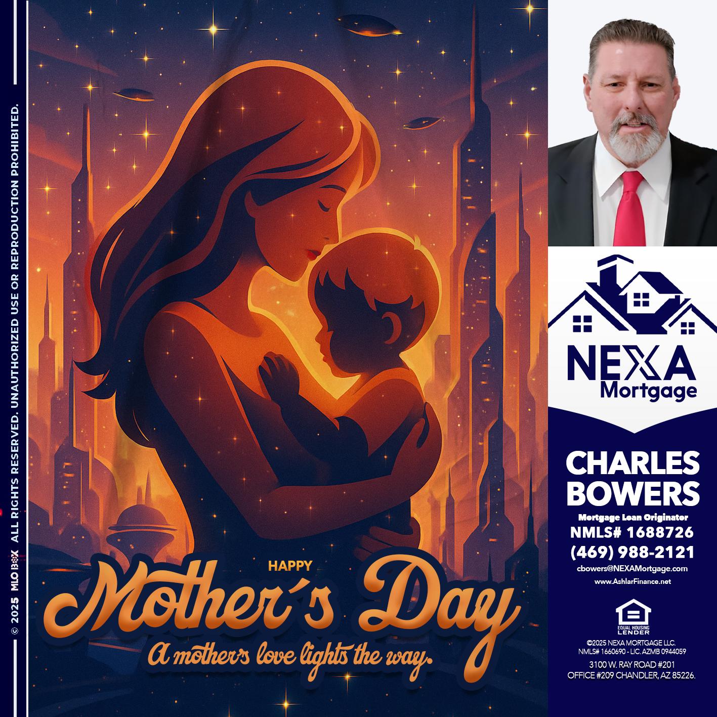 HAPPY MOTHERS DAY - Charles Bowers -Mortgage Loan Originator