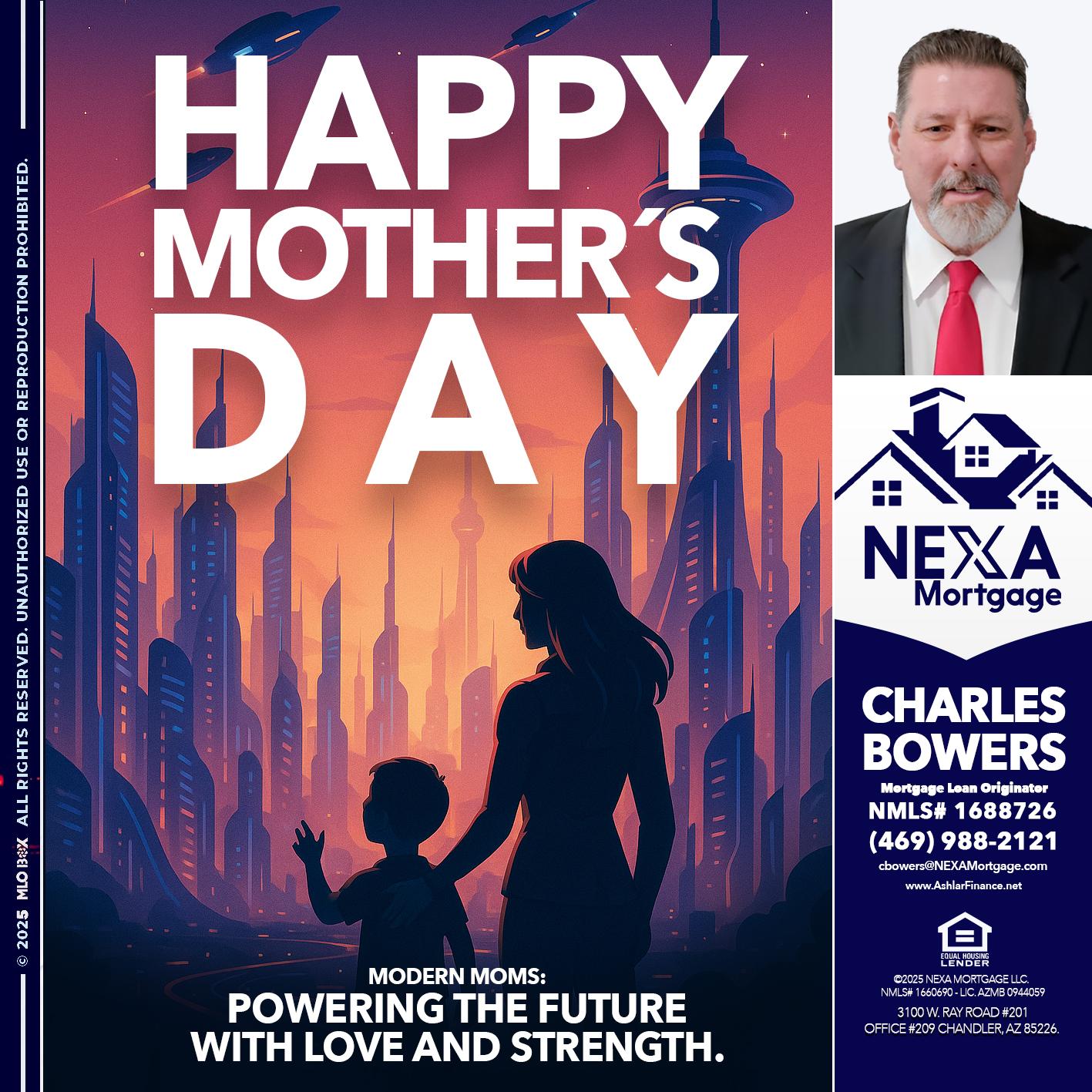 HAPPY MOTHERS DAY - Charles Bowers -Mortgage Loan Originator