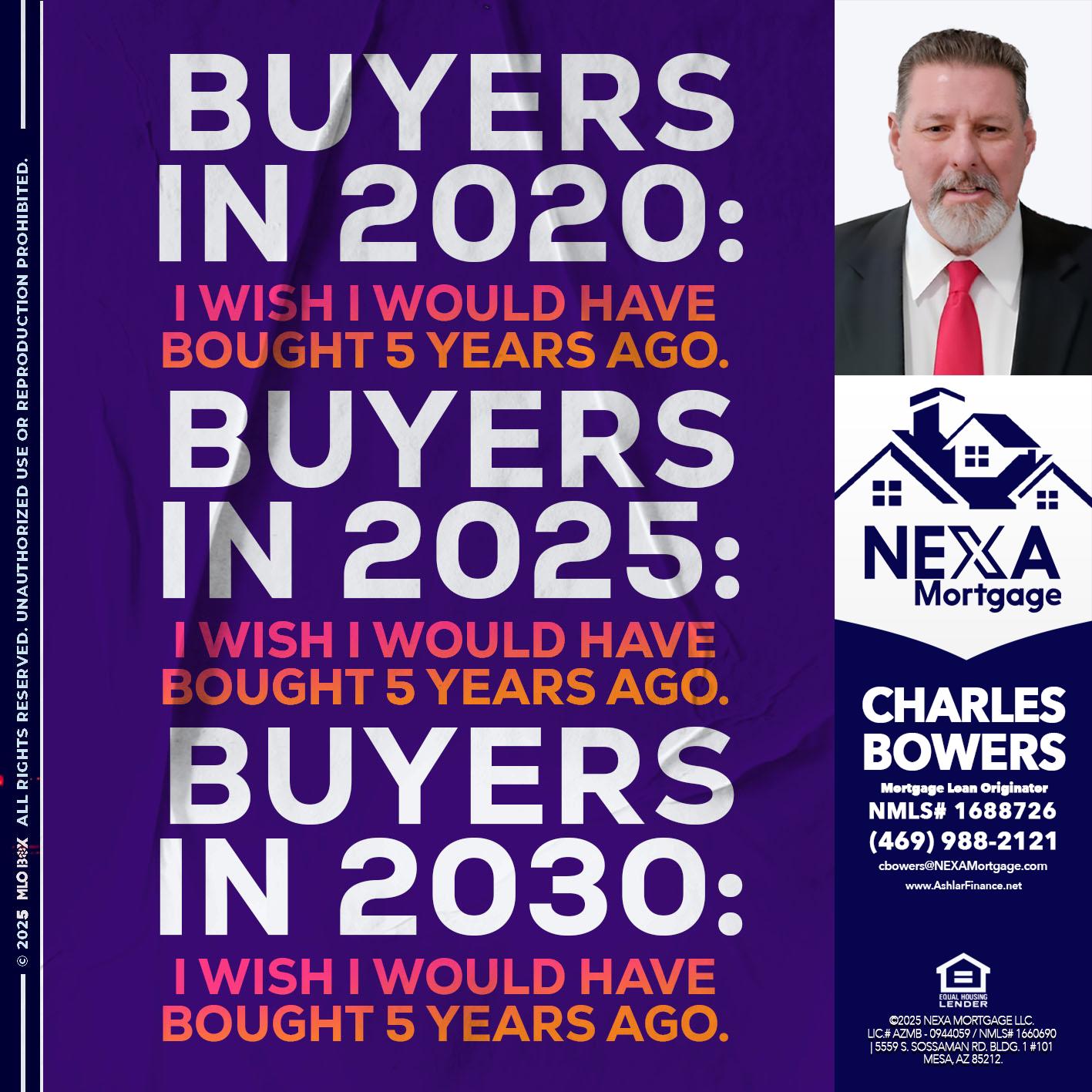 BUYERS IN 2020 - Charles Bowers -Mortgage Loan Originator