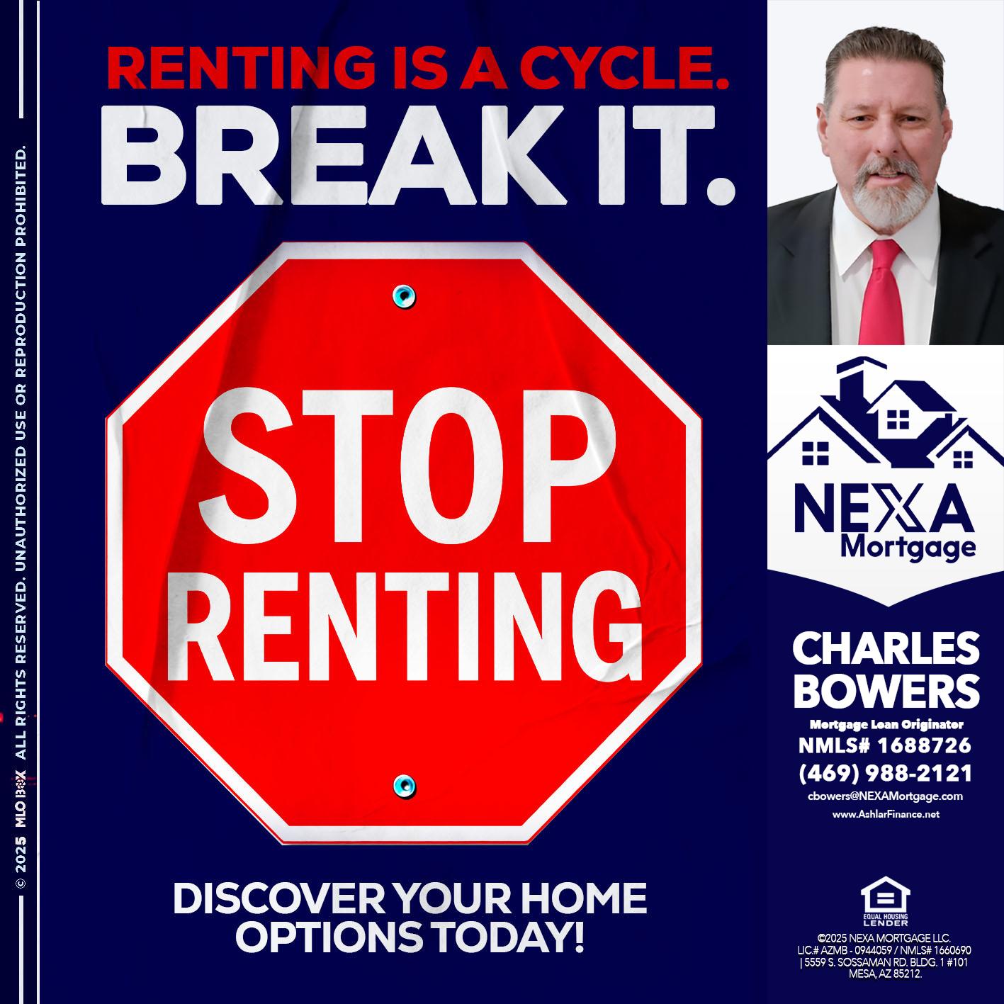 STOP RENTING - Charles Bowers -Mortgage Loan Originator