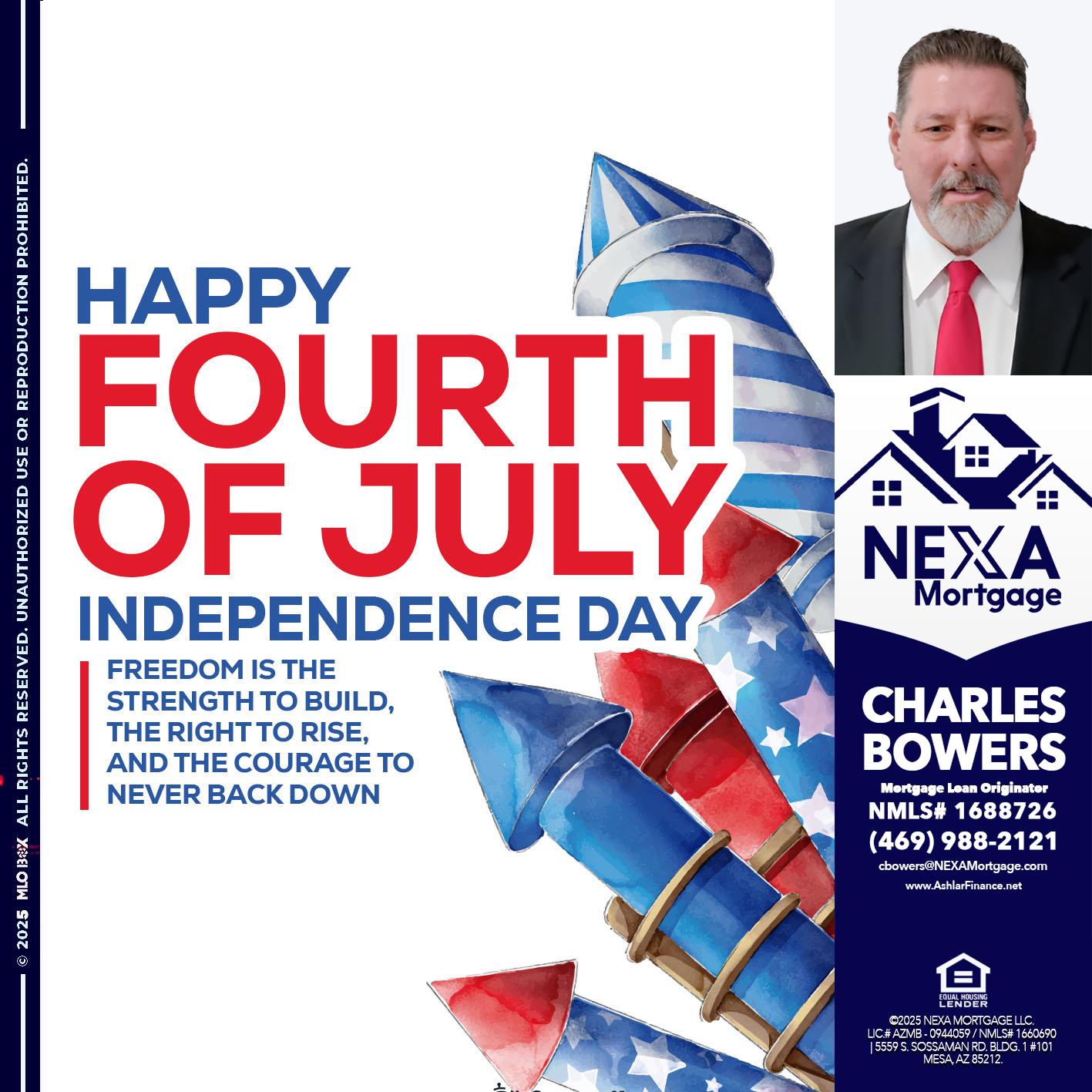 HAPPY FOURTH OF JULY - Charles Bowers -Mortgage Loan Originator