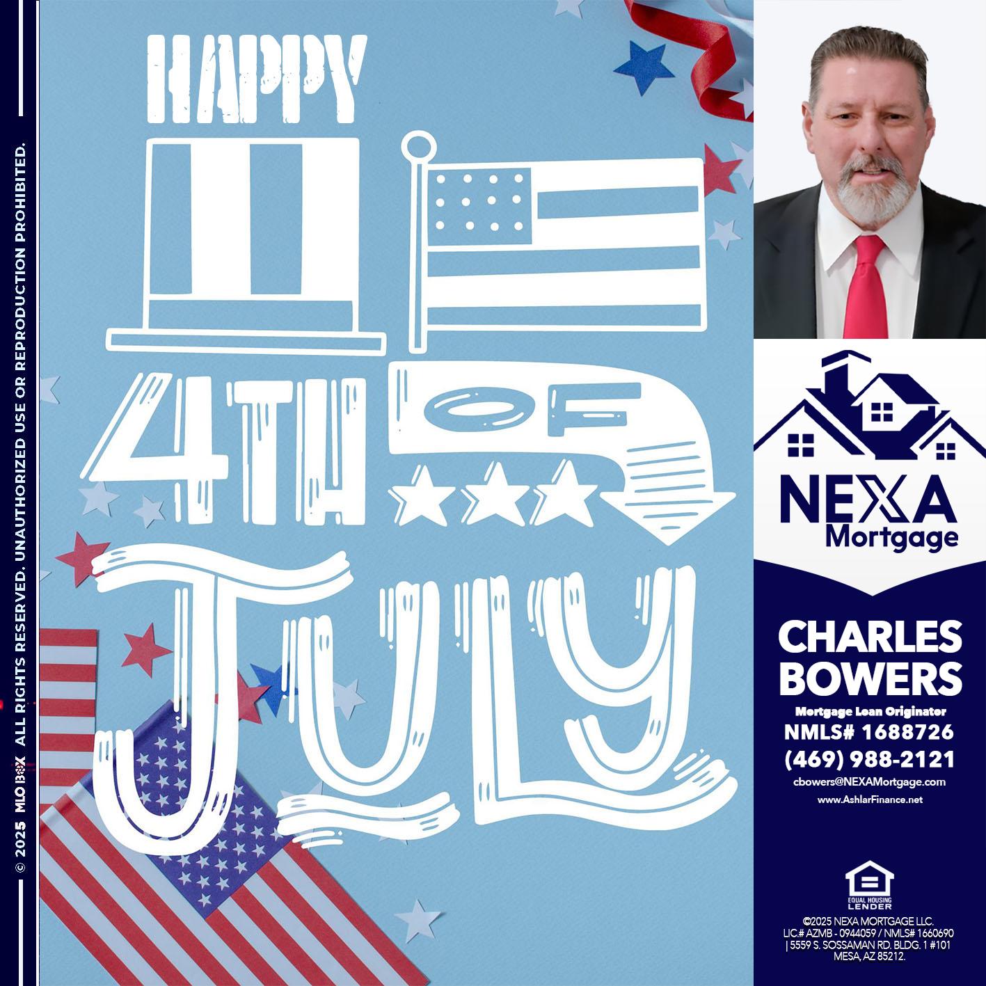 happy 4th of july - Charles Bowers -Mortgage Loan Originator