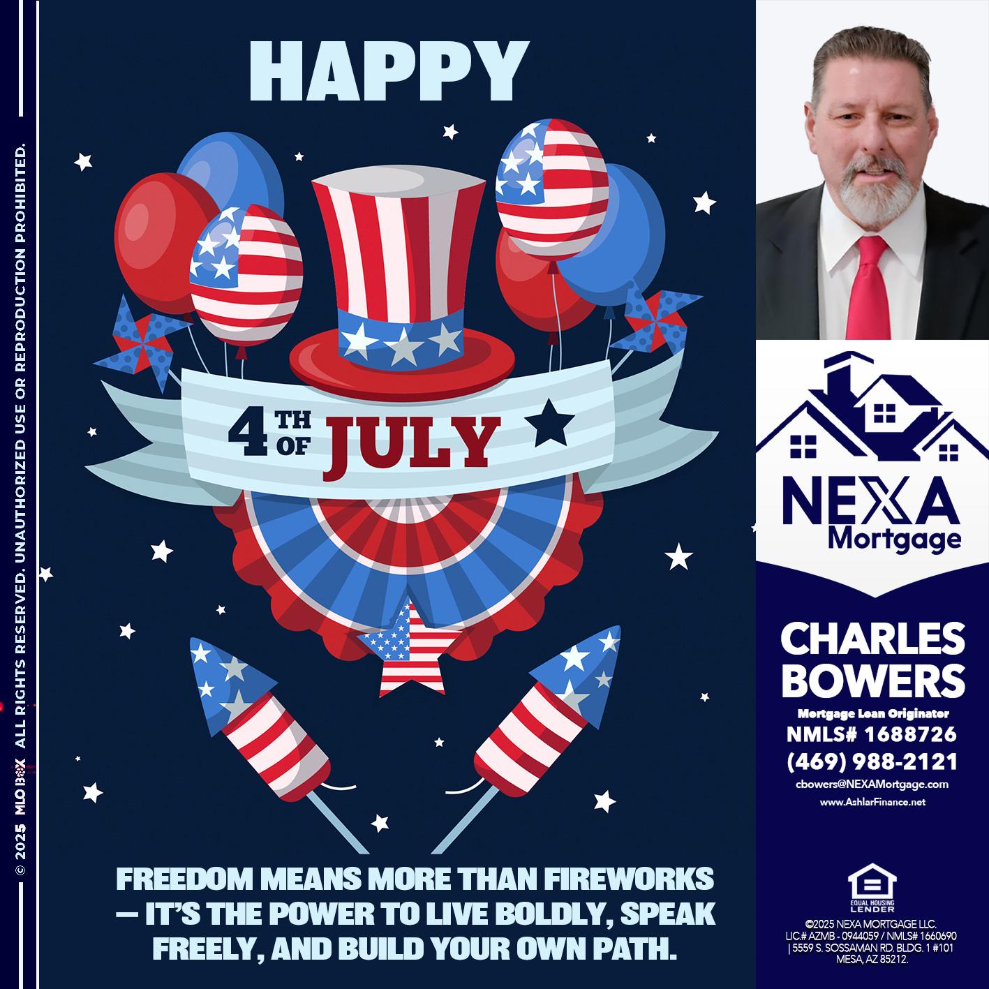 HAPPY 4TH OF JULY - Charles Bowers -Mortgage Loan Originator