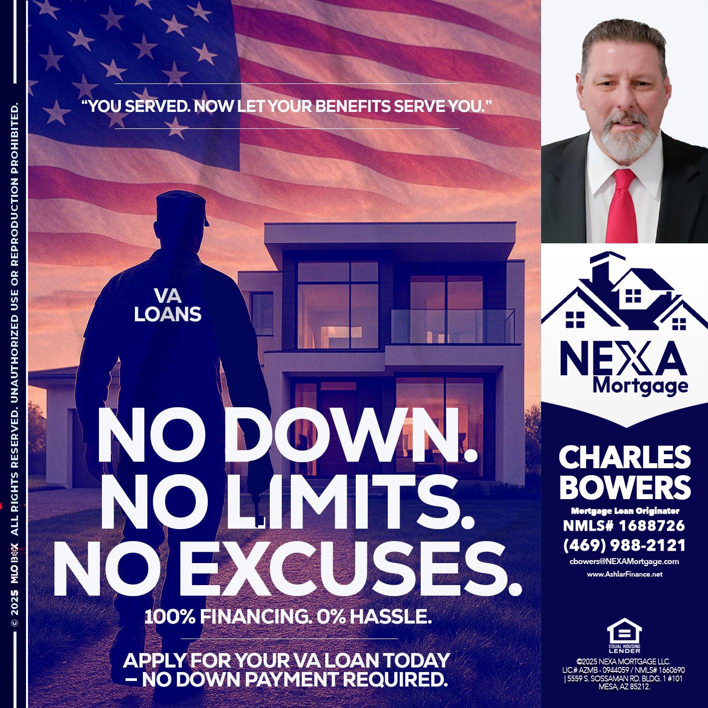 NO DOWN. NO LIMIT. - Charles Bowers -Mortgage Loan Originator