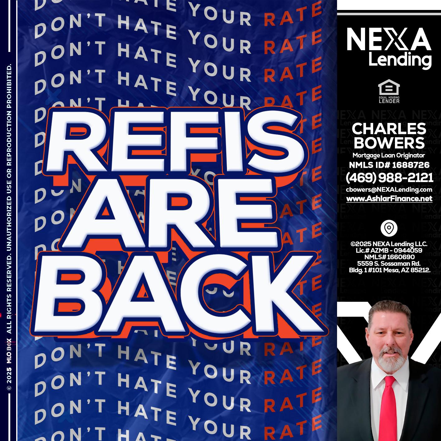 refis are back - Charles Bowers -Mortgage Loan Originator