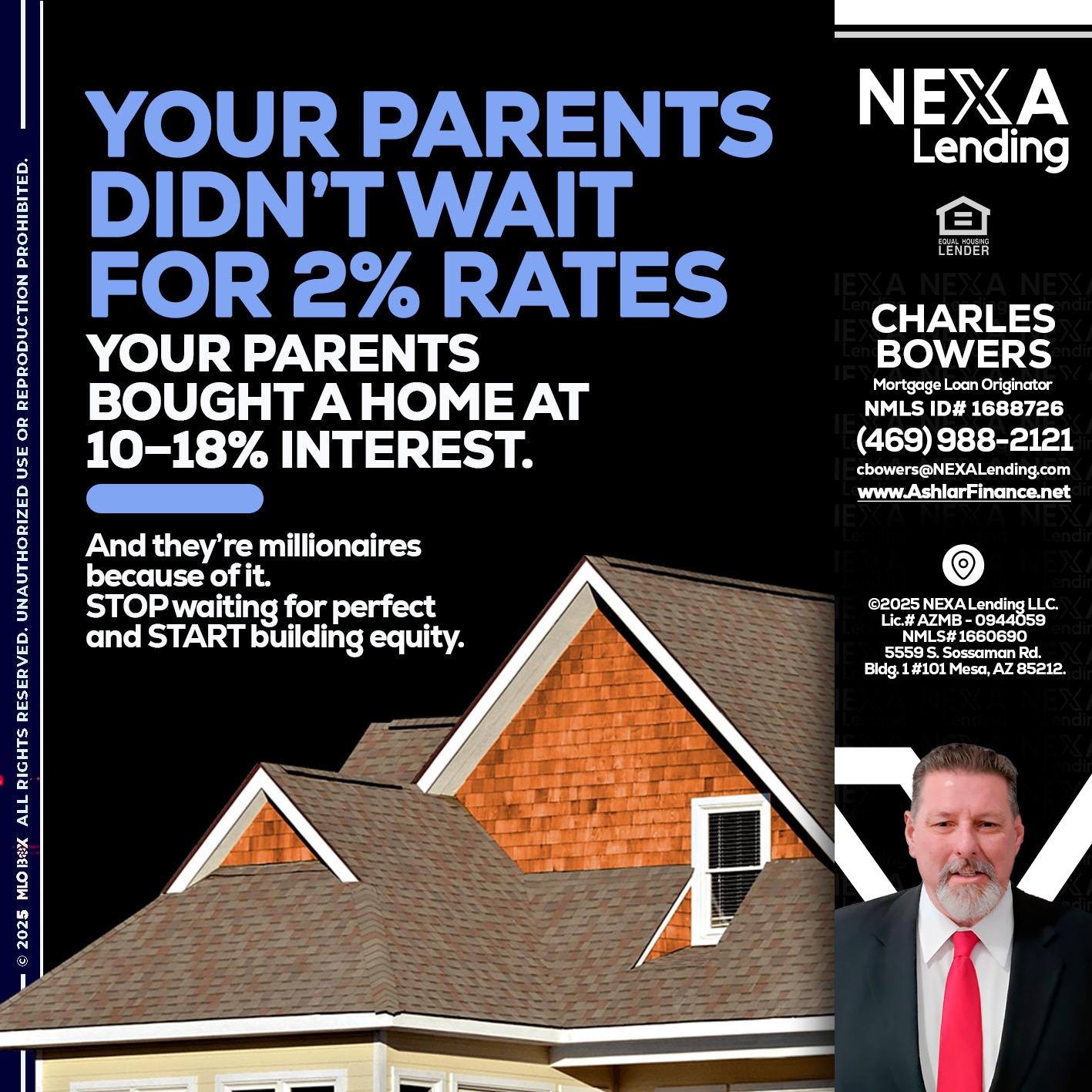 YOUR PARENTS - Charles Bowers -Mortgage Loan Originator