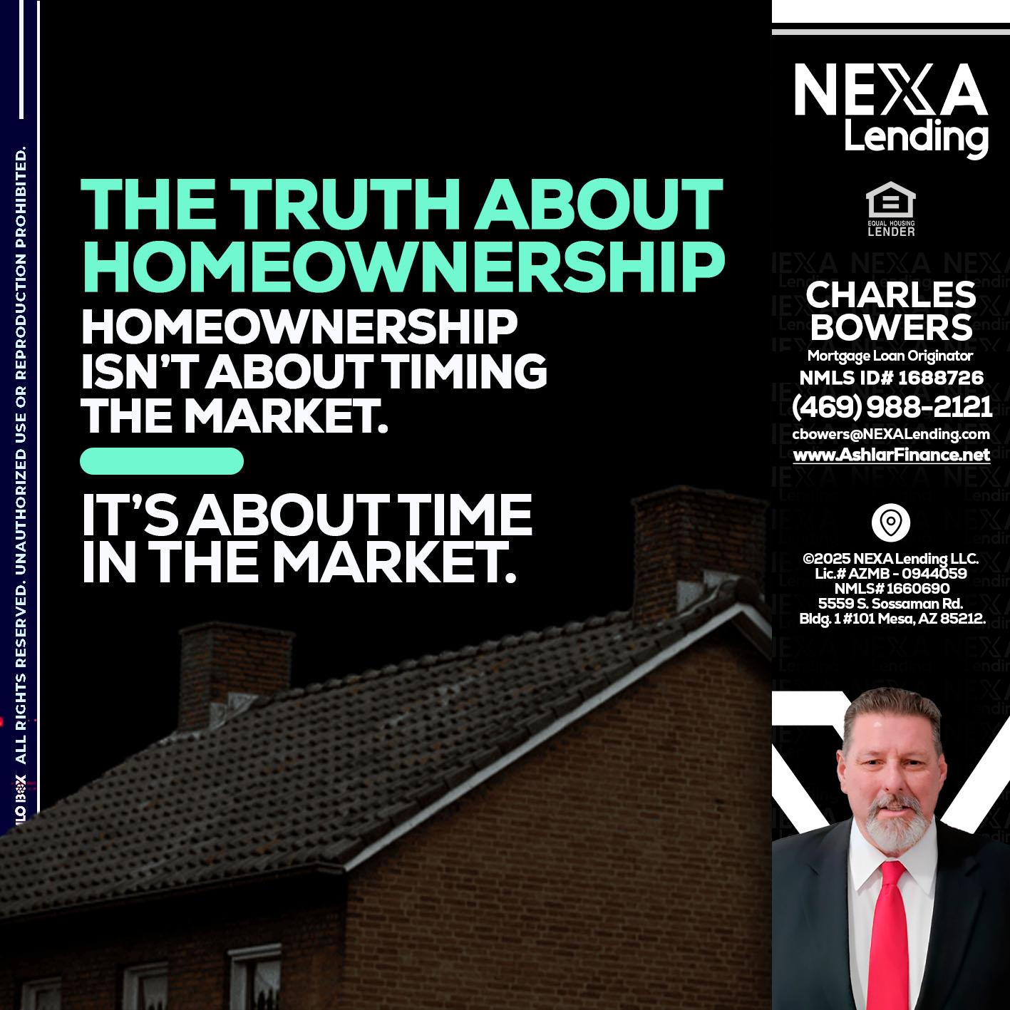 THE TRUTH ABOUT - Charles Bowers -Mortgage Loan Originator