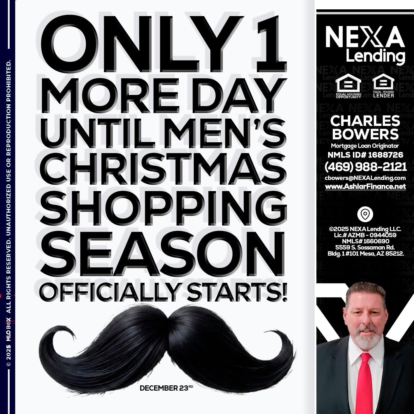 ONLY 1 DAY - Charles Bowers -Mortgage Loan Originator