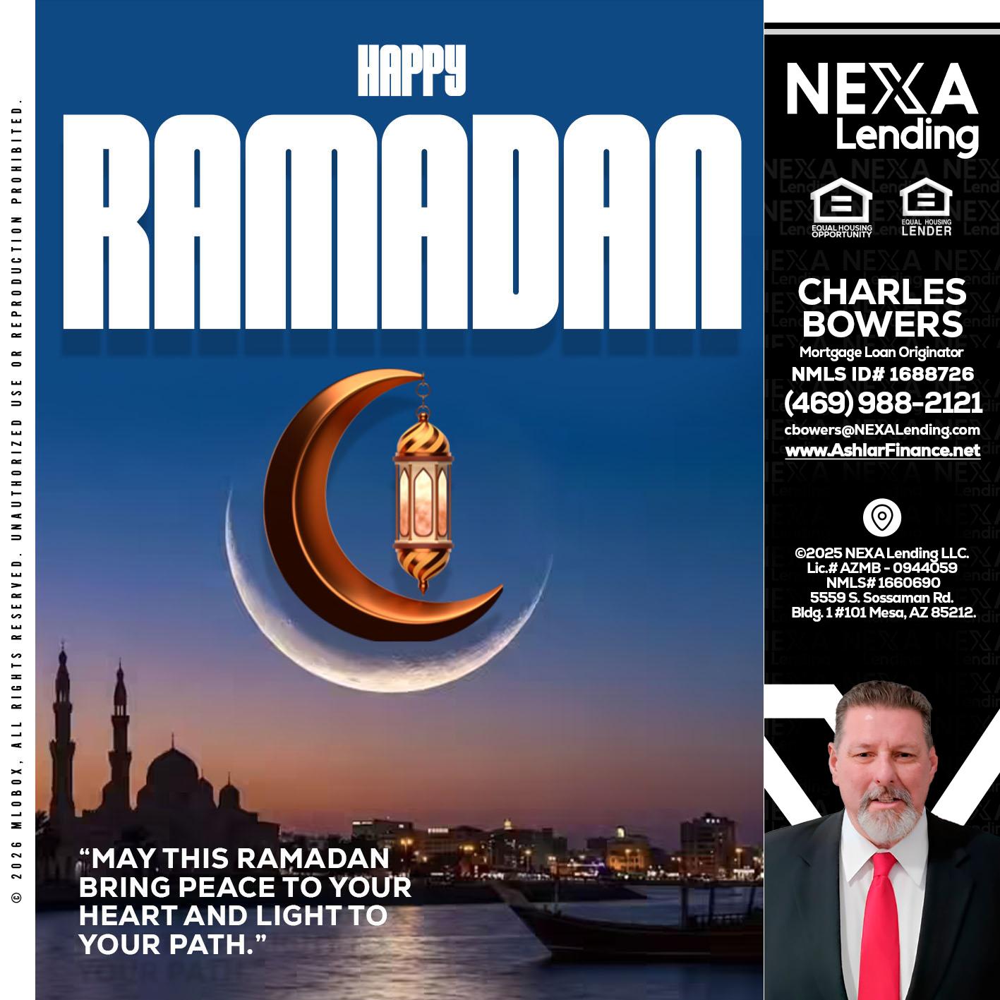 RAMADAN - Charles Bowers -Mortgage Loan Originator