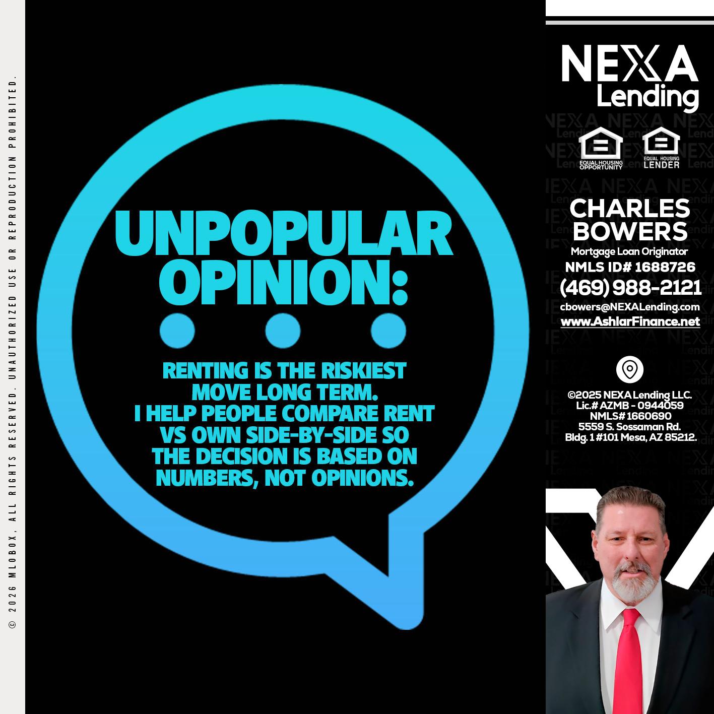 unpopular opinion - Charles Bowers -Mortgage Loan Originator