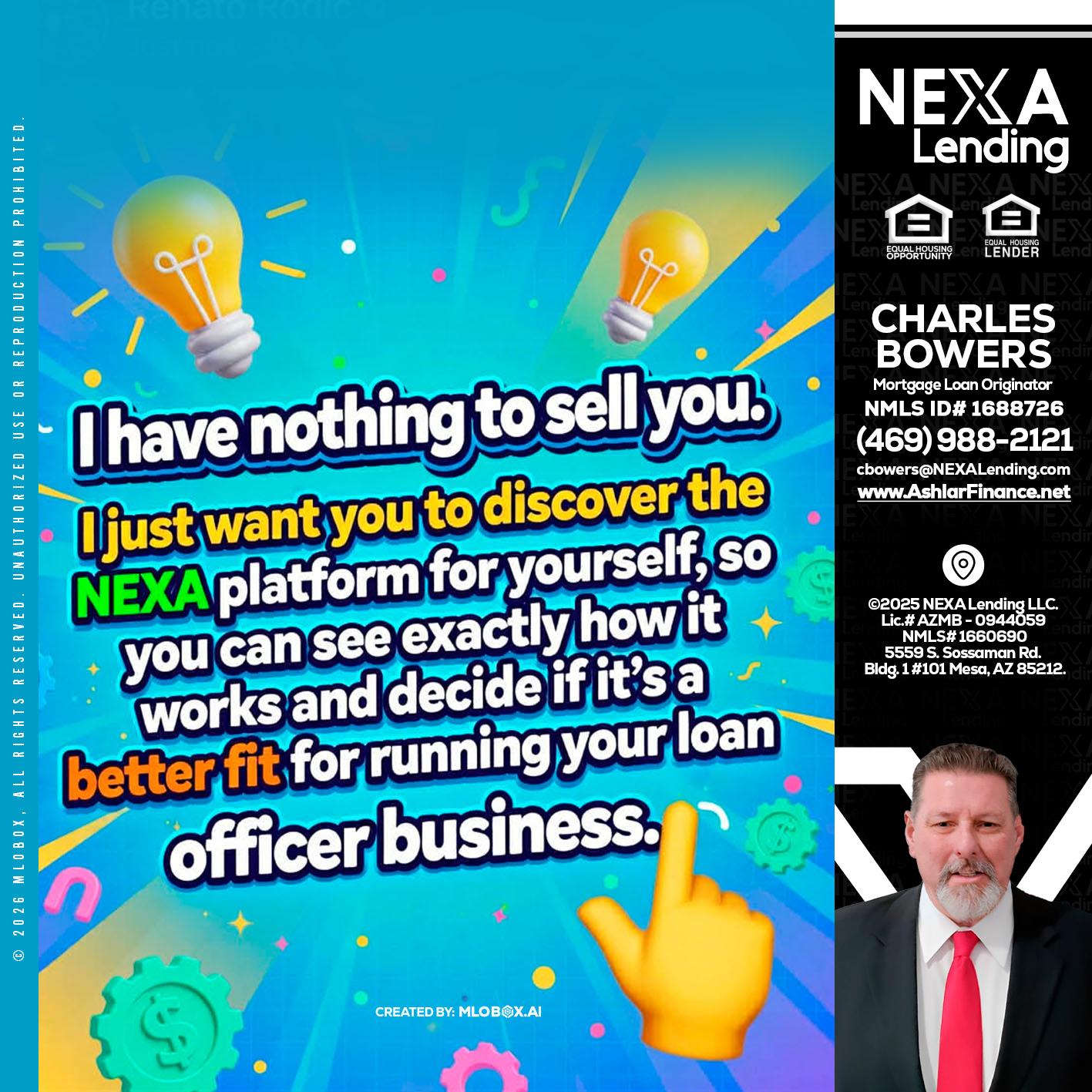 I HAVE NOTHING - Charles Bowers -Mortgage Loan Originator