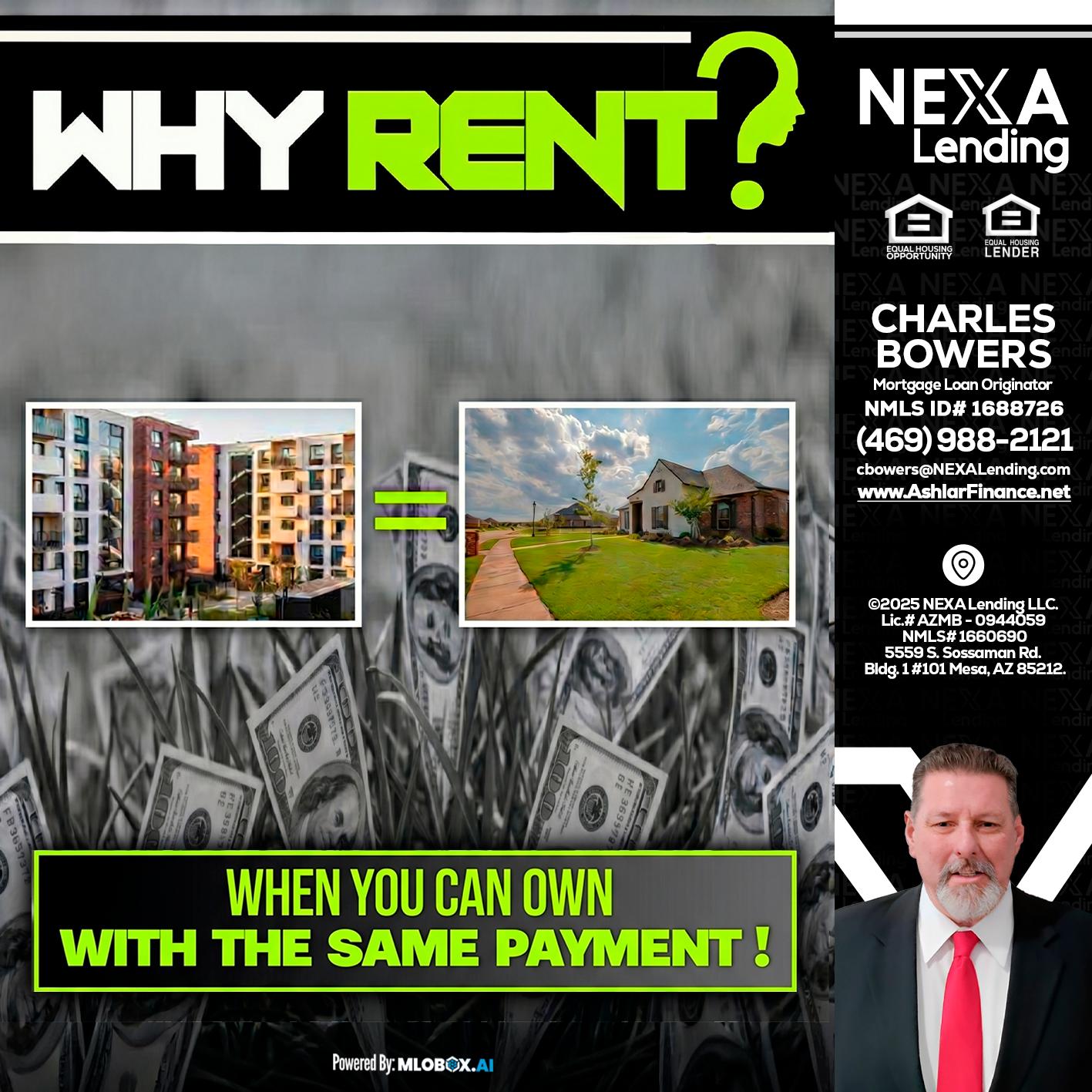 WHY RENT? - Charles Bowers -Mortgage Loan Originator