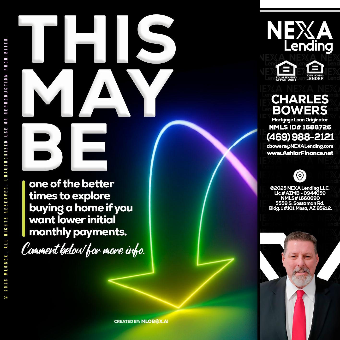 THIS MAY BE - Charles Bowers -Mortgage Loan Originator