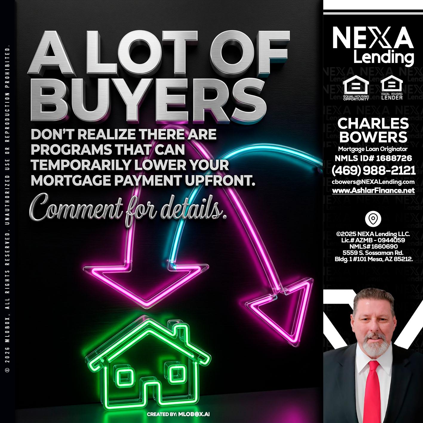 A LOT OF BUYERS - Charles Bowers -Mortgage Loan Originator
