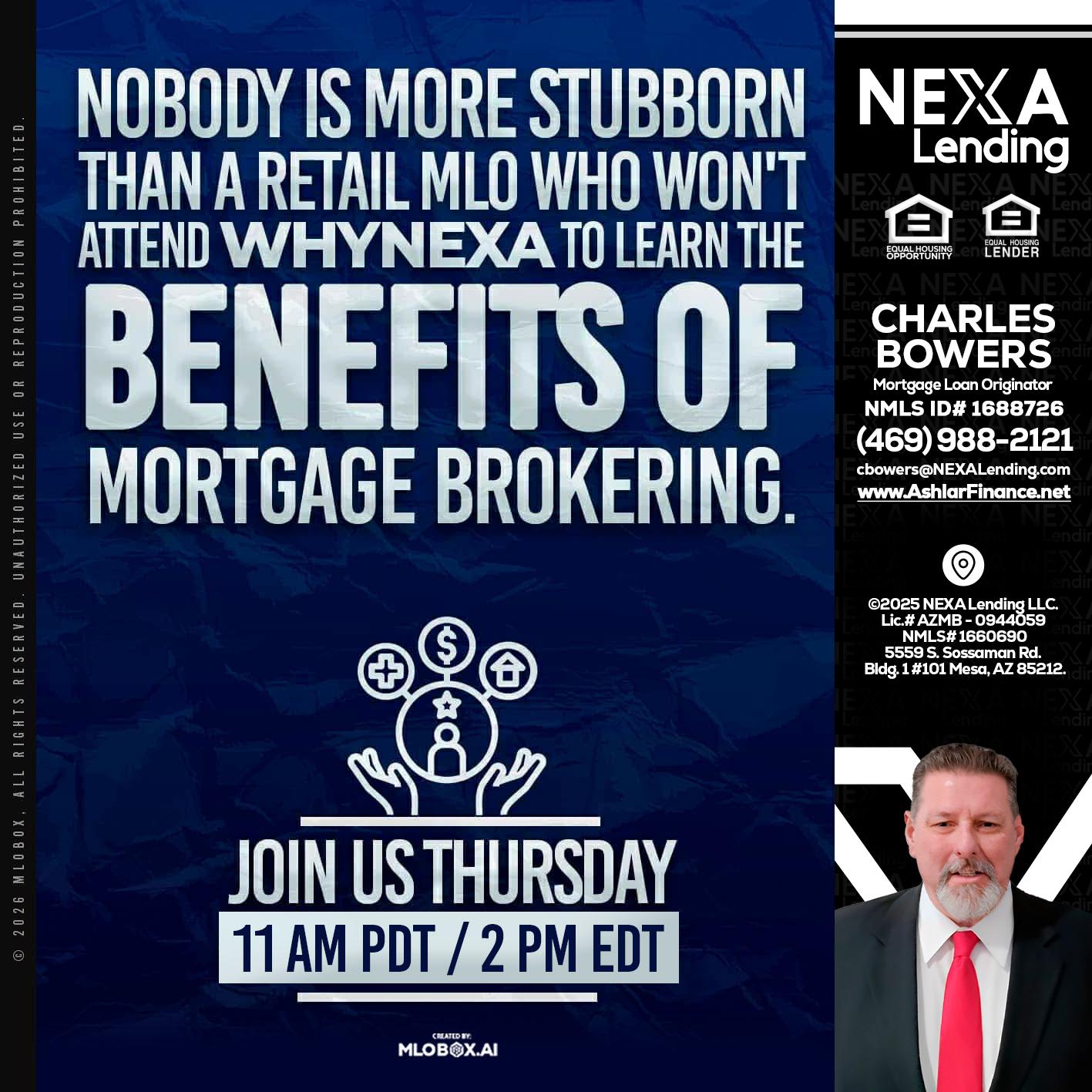 WHY NEXA - Charles Bowers -Mortgage Loan Originator