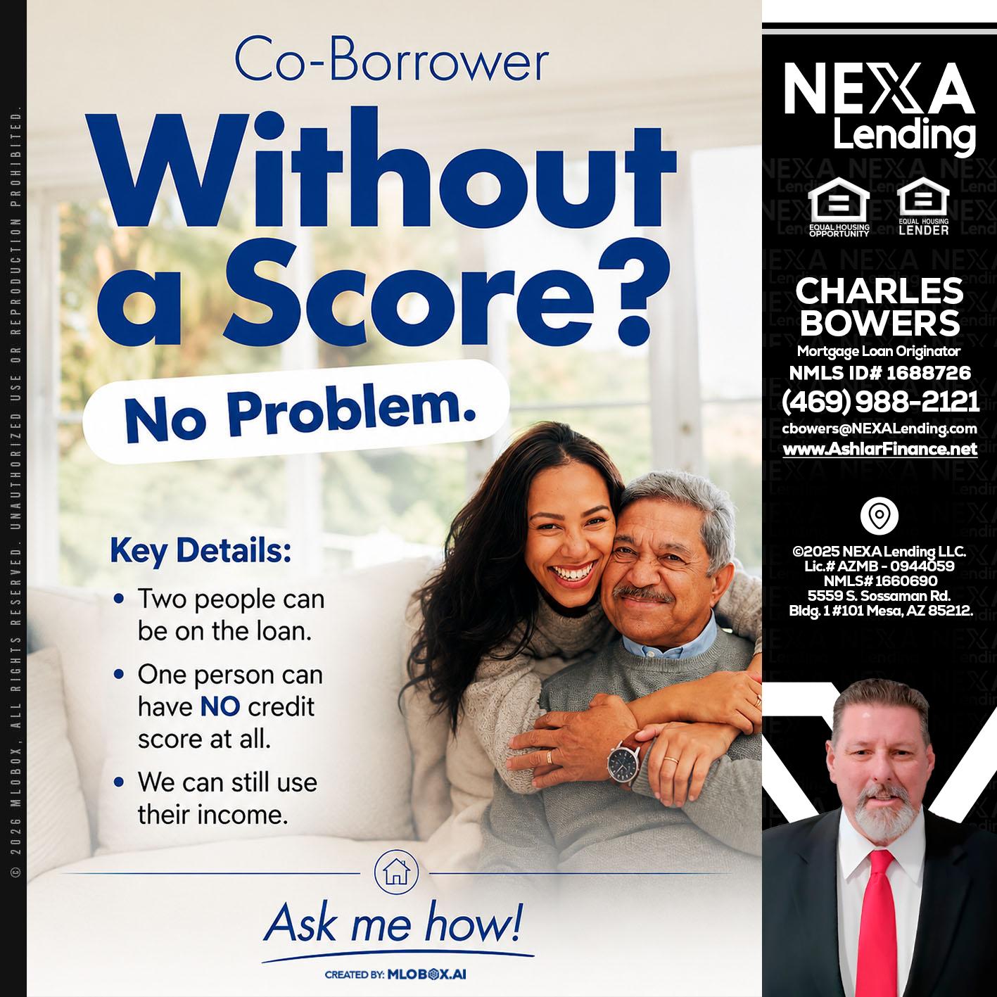 WITHOUT SCORE? - Charles Bowers -Mortgage Loan Originator