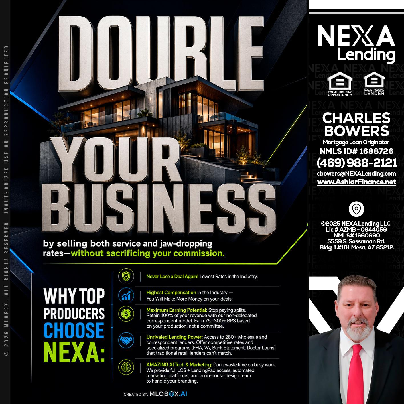 DOUBLE YOUR BUSINESS - Charles Bowers -Mortgage Loan Originator