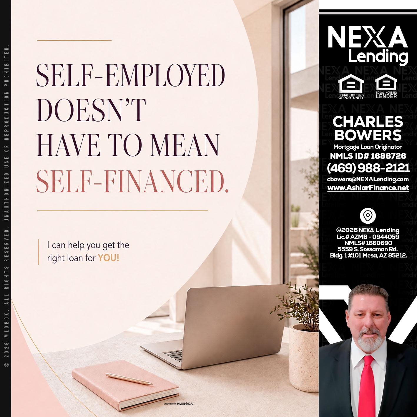 SELF EMPLOYED - Charles Bowers -Mortgage Loan Originator