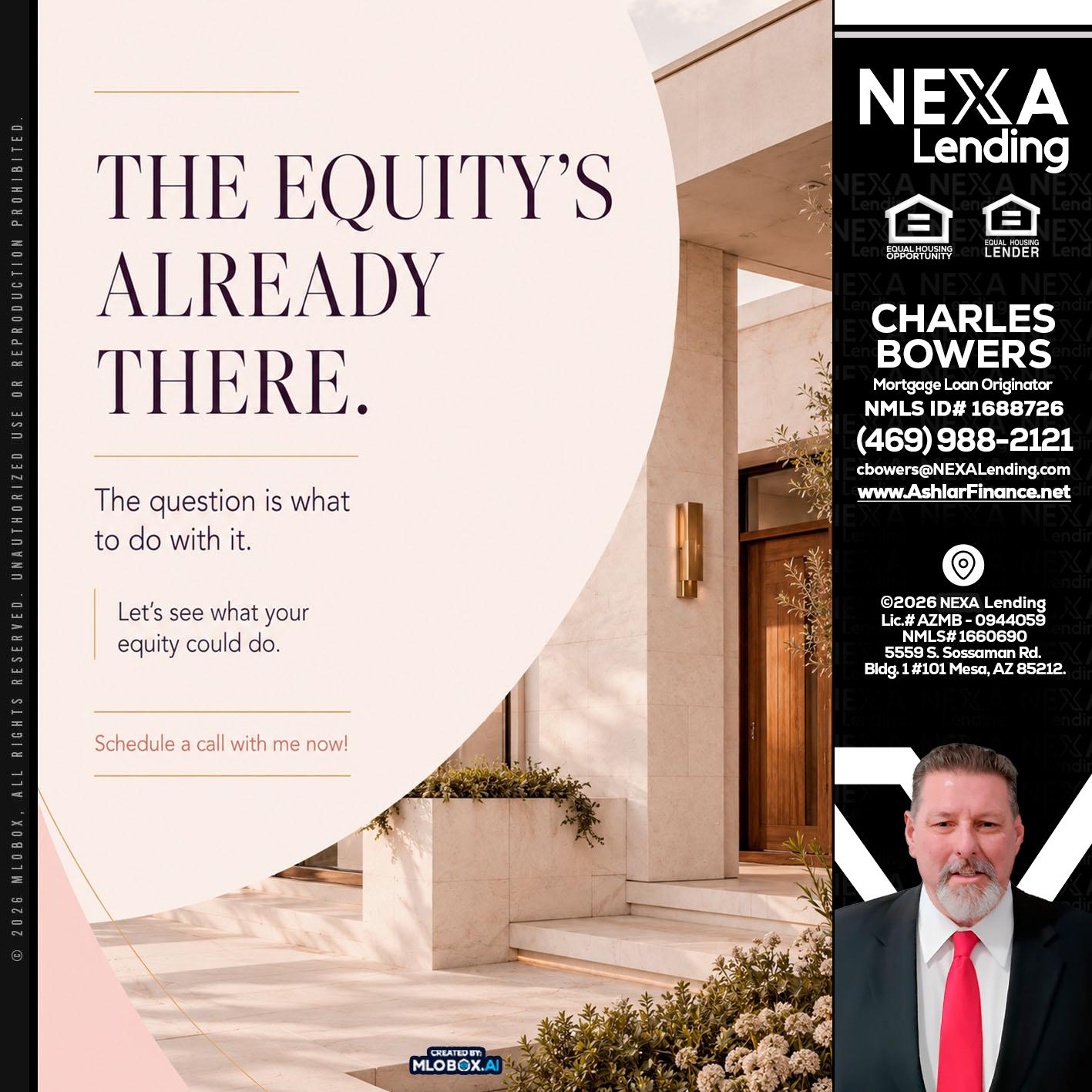 THE EQUITY'S - Charles Bowers -Mortgage Loan Originator