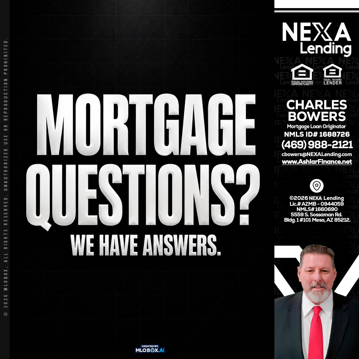 MORTGAGE QUESTION? - Charles Bowers -Mortgage Loan Originator