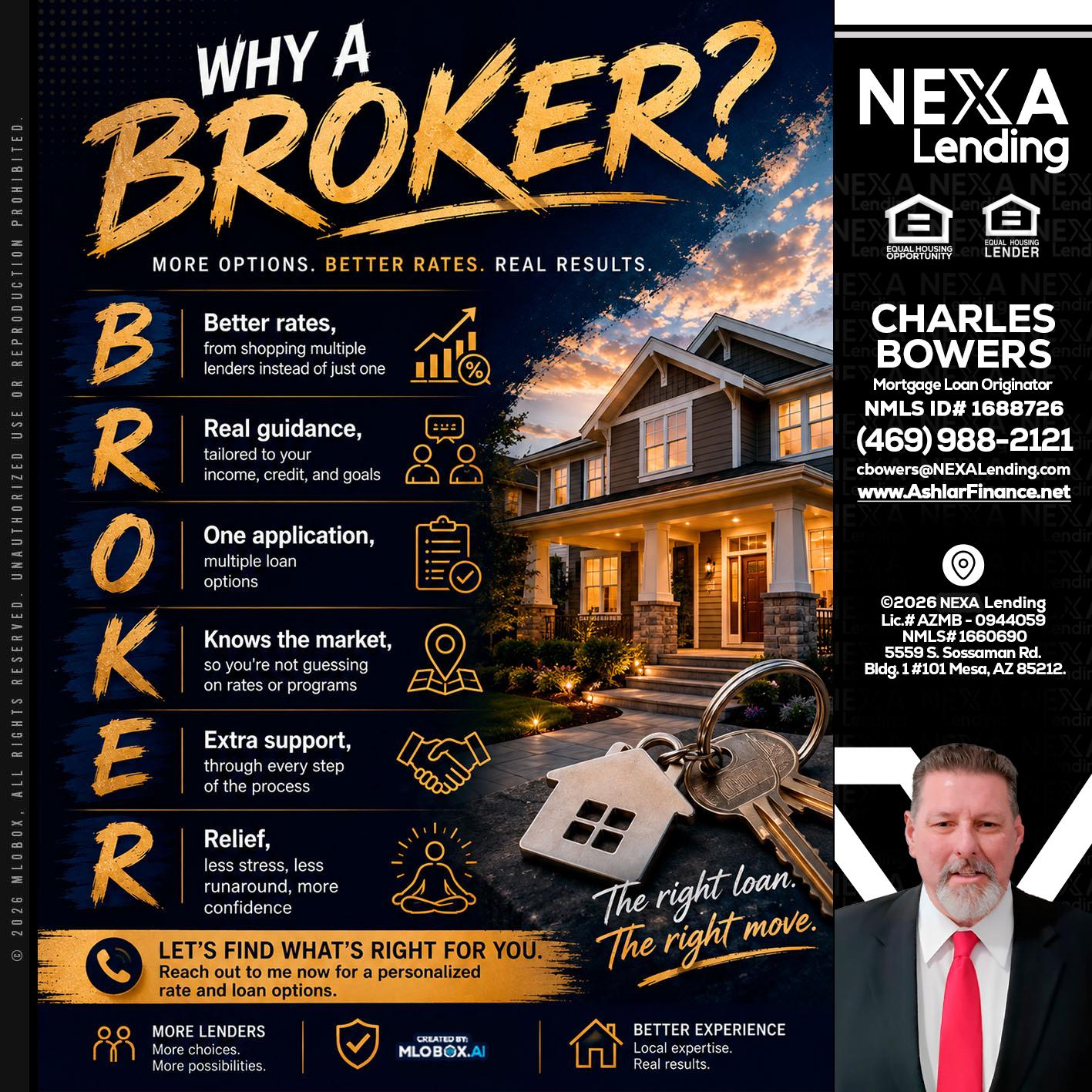 WHY A BROKER? - Charles Bowers -Mortgage Loan Originator