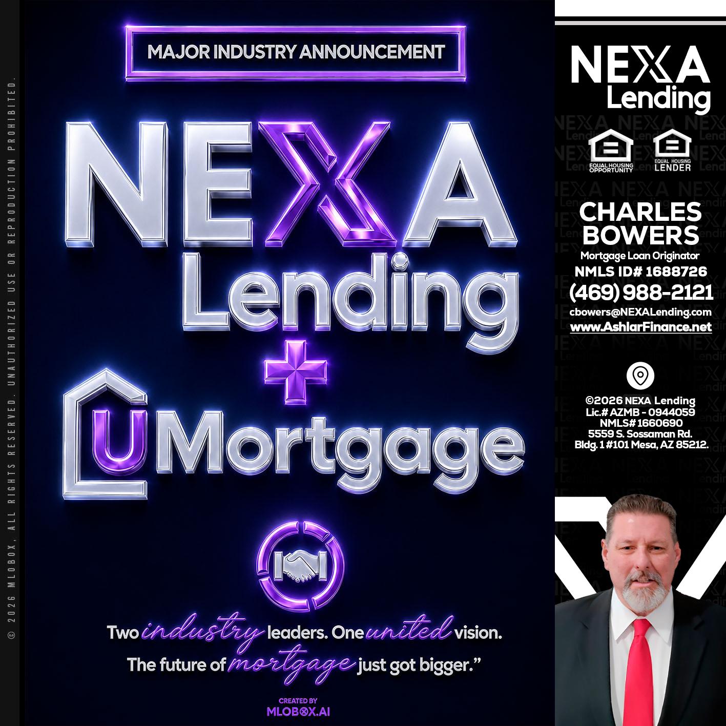 NEXA LENDING U MORTGAGE - Charles Bowers -Mortgage Loan Originator