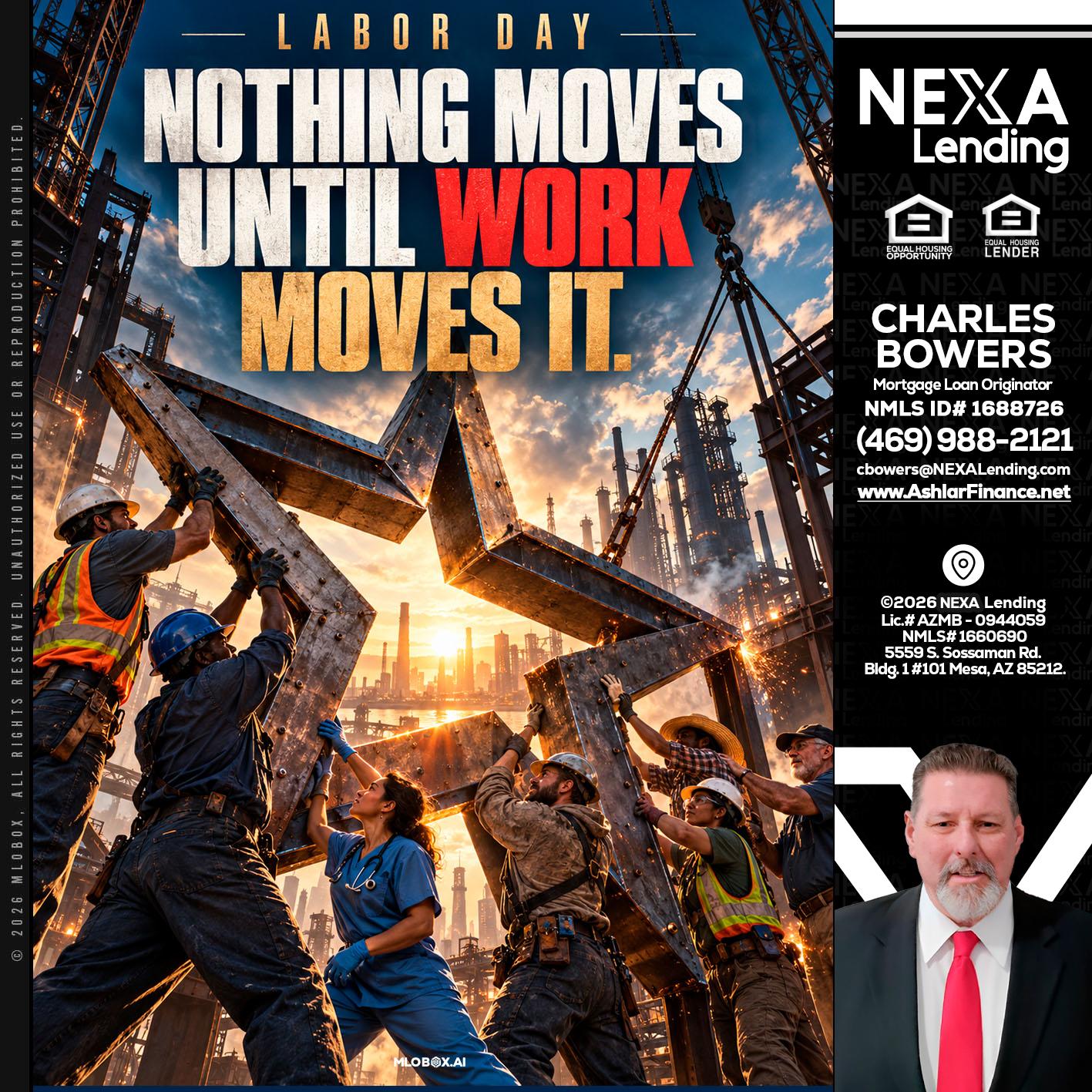 LABOR DAY - Charles Bowers -Mortgage Loan Originator